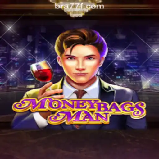 Exploring the Thrills of MoneybagsMan: 77F.bet Oficial Slots Brasil #1