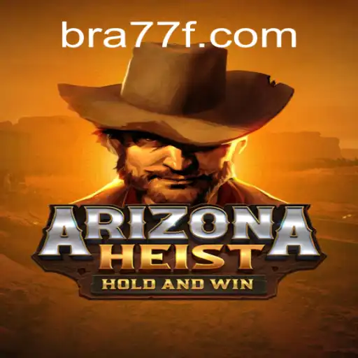 ArizonaHeist: An Exciting Slot Adventure with 77F.bet Oficial Slots Brasil