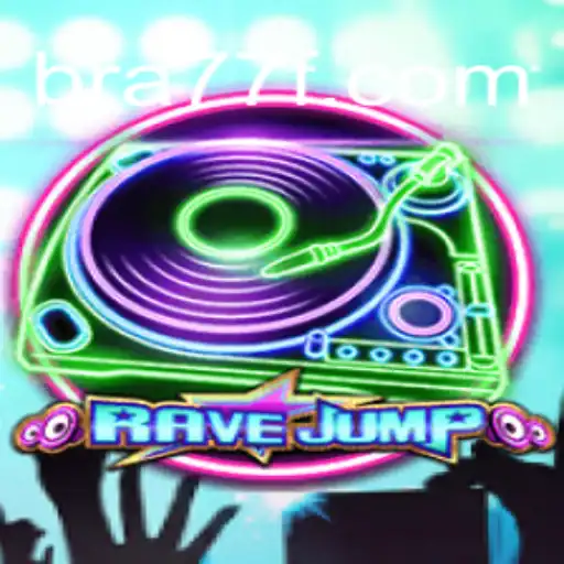 Exploring the Thrilling Universe of RaveJump with 77F.bet Oficial Slots Brasil #1
